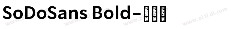 SoDoSans Bold字体转换